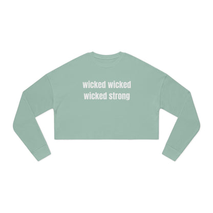 Wicked Strong Cropped Sweatshirt